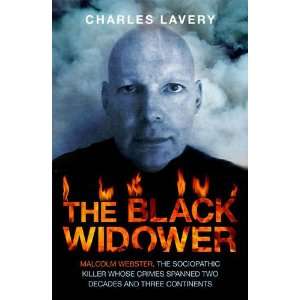  The Black Widower The Life and Crimes of a Sociopathic 