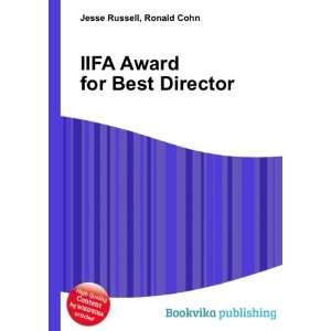  IIFA Award for Best Director Ronald Cohn Jesse Russell 