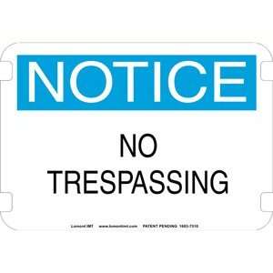 20 x 14 Standard Notice Signs  No Trespassing:  Industrial 