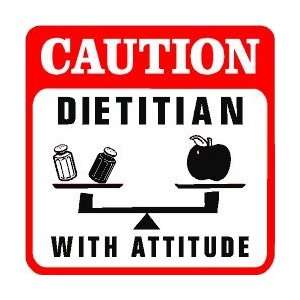  CAUTION: DIETITIAN WITH ATTITUDE joke sign: Home & Kitchen