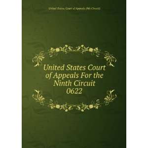   Circuit. 0622 United States. Court of Appeals (9th Circuit) Books