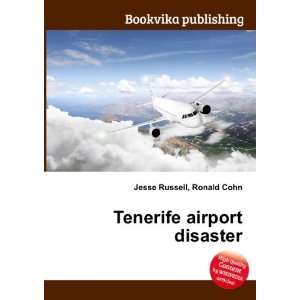  Tenerife airport disaster: Ronald Cohn Jesse Russell 