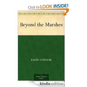  Beyond the Marshes eBook Ralph Connor Kindle Store