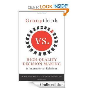 Groupthink Versus High Quality Decision Making in International 