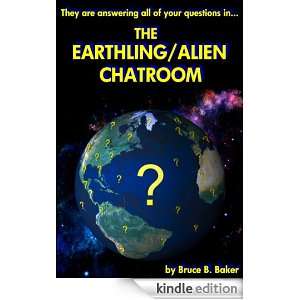 The Earthling/Alien Chatroom (The Earthling/Alien Embassy) Bruce 