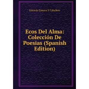  Ecos Del Alma ColecciÃ³n De Poesias (Spanish Edition 
