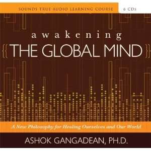  Awakening the Global Mind A New Philosophy for Healing 