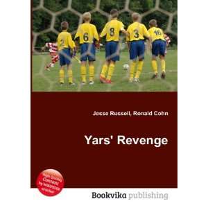  Yars Revenge: Ronald Cohn Jesse Russell: Books