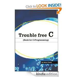 Trouble Free C Hari Mohan Pandey  Kindle Store