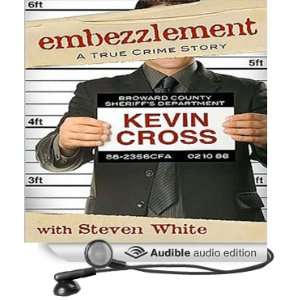  Embezzlement: A True Crime Story (Audible Audio Edition 