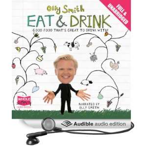  Eat and Drink (Audible Audio Edition) Olly Smith Books