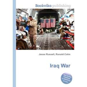  Iraq War: Ronald Cohn Jesse Russell: Books