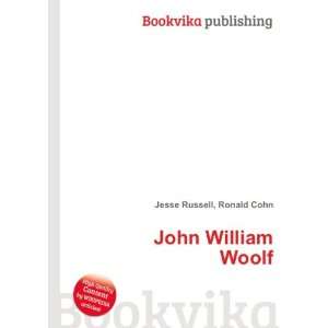  John William Woolf: Ronald Cohn Jesse Russell: Books