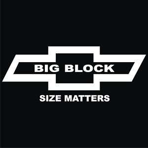 Chevy BIG BLOCK SIVE MATTERS T shirt Black ALL SIZES  