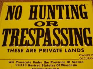 Vintage No Hunting Sign  Old Antique Signs Trespassing  