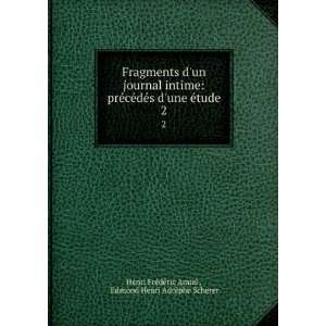   Edmond Henri Adolphe Scherer Henri FrÃ©dÃ©ric Amiel  Books