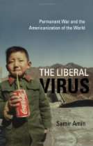 Global Issues  Book Store   The Liberal Virus: Permanent War and 