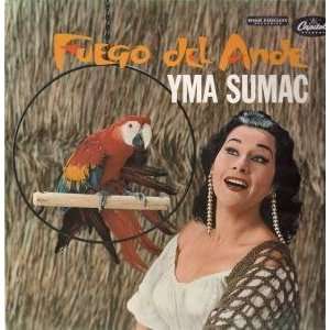  FUEGO DEL ANDE LP (VINYL) UK CAPITAL: YMA SUMAC: Music