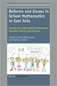 Reforms and Issues in School Mathematics in East Asia: Sharing and 
