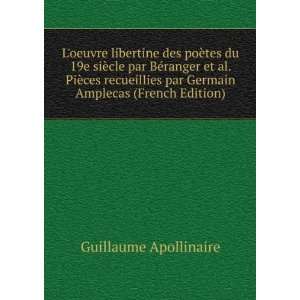   par Germain Amplecas (French Edition): Guillaume Apollinaire: Books