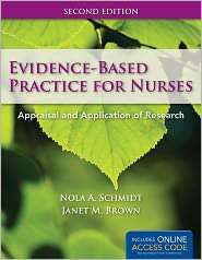 Evidence Based Practice For Nurses, (1449624073), Nola A. Schmidt 