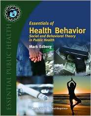 Essentials of Health Behavior Social and Behavioral Theory in Public 
