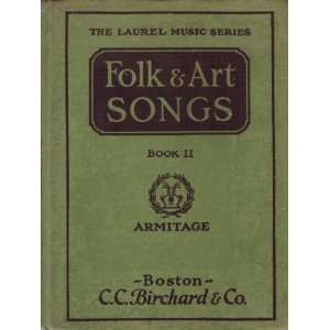   Art Songs Book 2 (The Laurel Music Series): M. Teresa Armitage: Books