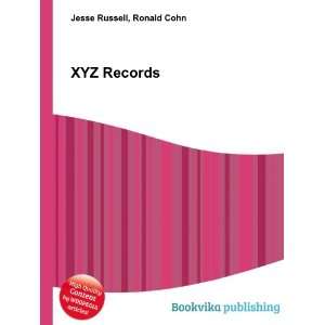  XYZ Records: Ronald Cohn Jesse Russell: Books