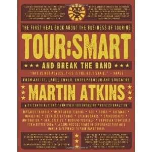  TourSmart And Break the Band [Paperback] Martin Atkins Books
