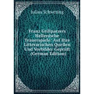   Und Vorbilder GeprÃ¼ft . (German Edition): Julius Schwering: Books