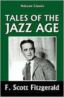Tales of the Jazz Age by F. F. Scott Fitzgerald