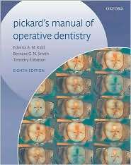 Pickards Manual of Operative Dentistry, (0198509286), Edwina A. M 