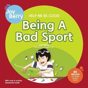   Be Good Being Selfish by Joy Berry, Joy Berry Enterprises  Paperback
