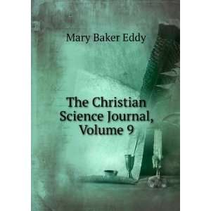   Science Journal, Volume 9,Â issue 2: Mary Baker Eddy: Books