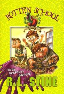   The Big Blueberry Barf Off (Rotten School Series #1 