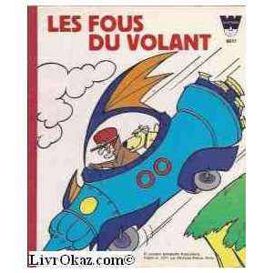  Les Fous du volant: Hanna Barbera productions: Books