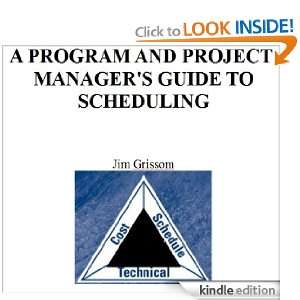   Managers Guide to Scheduling Jim Grissom  Kindle Store