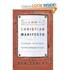  A New Christian Manifesto: Pledging Allegiance to the 