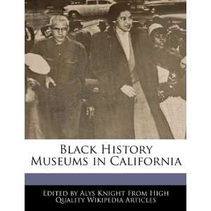 Black History Museums in California (9781241709082) Alys 