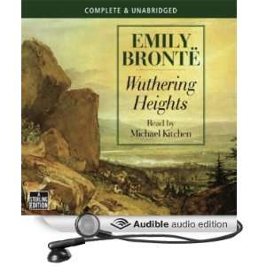 Wuthering Heights [Unabridged] [Audible Audio Edition]