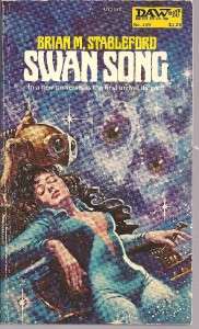 SWAN SONG~SCI FI PB BOOK~1975~BRIAN M. STABLEFORD  