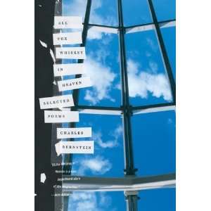   in Heaven: Selected Poems [Paperback]: Charles Bernstein: Books