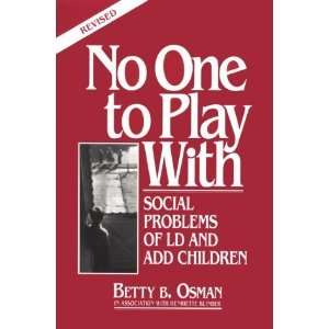   and ADD Children, Revised Edition [Paperback] Betty B. Osman Books
