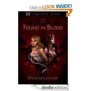Found In Blood Maurice Lawless  Kindle Store