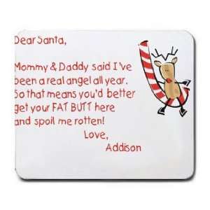  Dear Santa Letter Spoil Addison Rotten Mousepad: Office 