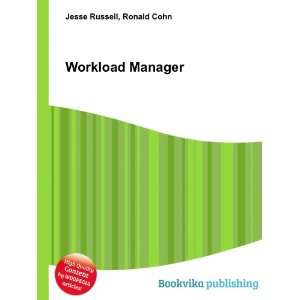  Workload Manager Ronald Cohn Jesse Russell Books