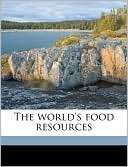 The Worlds Food Resources J. Russell 1874 Smith