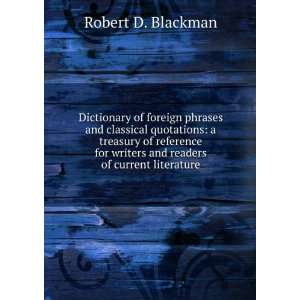   for writers and readers of current literature R D. Blackman Books