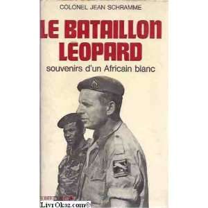   Léopard  Souvenirs dun Africain blanc Jean Schramme Books