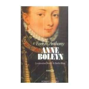    Anne boleyn la deuxieme femme de barbe bleue Anthony Books